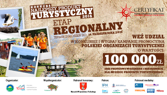 Konkurs na „Najlepszy Produkt Turystyczny – Certyfikat Polskiej Organizacji Turystycznej”