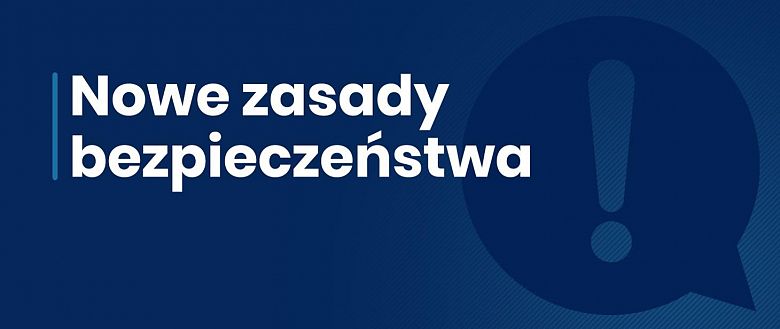 Zmiany w zasadach bezpieczeństwa